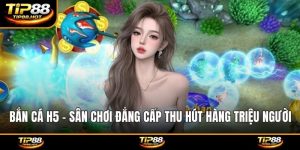 Bắn cá H5