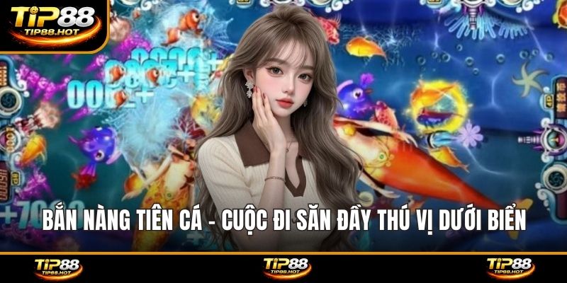 Bắn nàng tiên cá