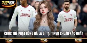 Cược thẻ phạt bóng đá