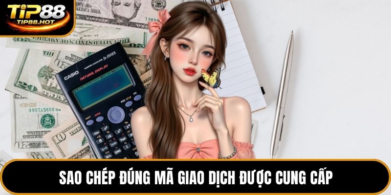 Sao chép đúng mã giao dịch được cung cấp