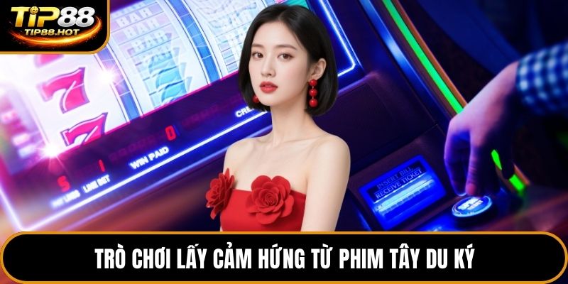Trò chơi lấy cảm hứng từ phim tây du ký
